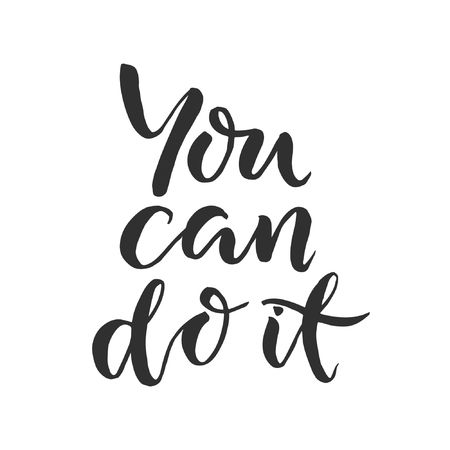you can do it